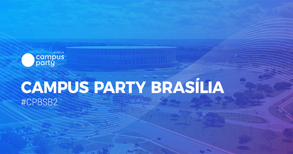Campus Party Brasília 2018
